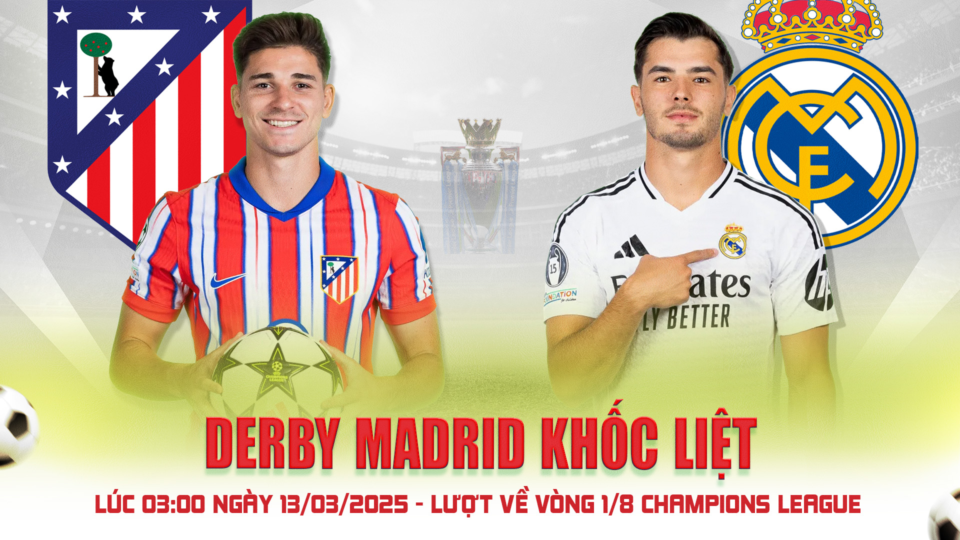 Atletico Madrid vs Real Madrid - 03:00, Ngày 13/03/2025 | Vòng 1/8 Champions League CO88