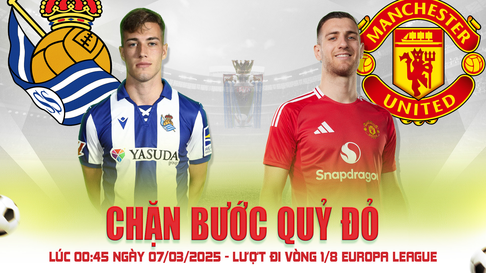00:45, 07/03/2025 - Real Sociedad vs Manchester United | Vòng 1/8 Europa League CO88