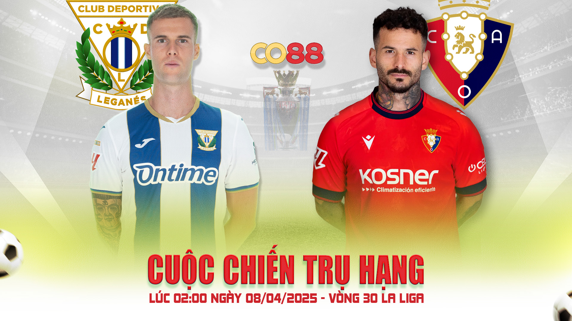 Soi kèo Leganes vs Osasuna – 02:00 ngày 08/04/2025 – Vòng 30 La Liga CO88